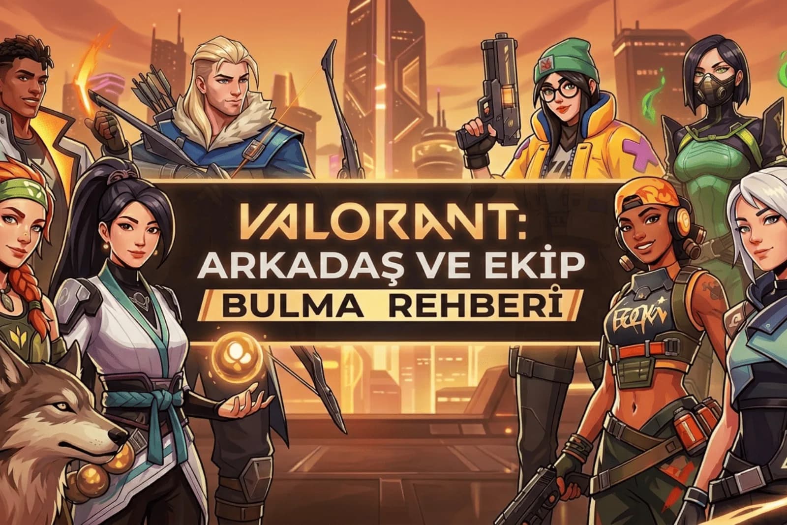 Valorant Arkadaşı Bul, Valorant Ekibi Bul, Valorant Oyuncu Bulma Rehberi | Ekiply